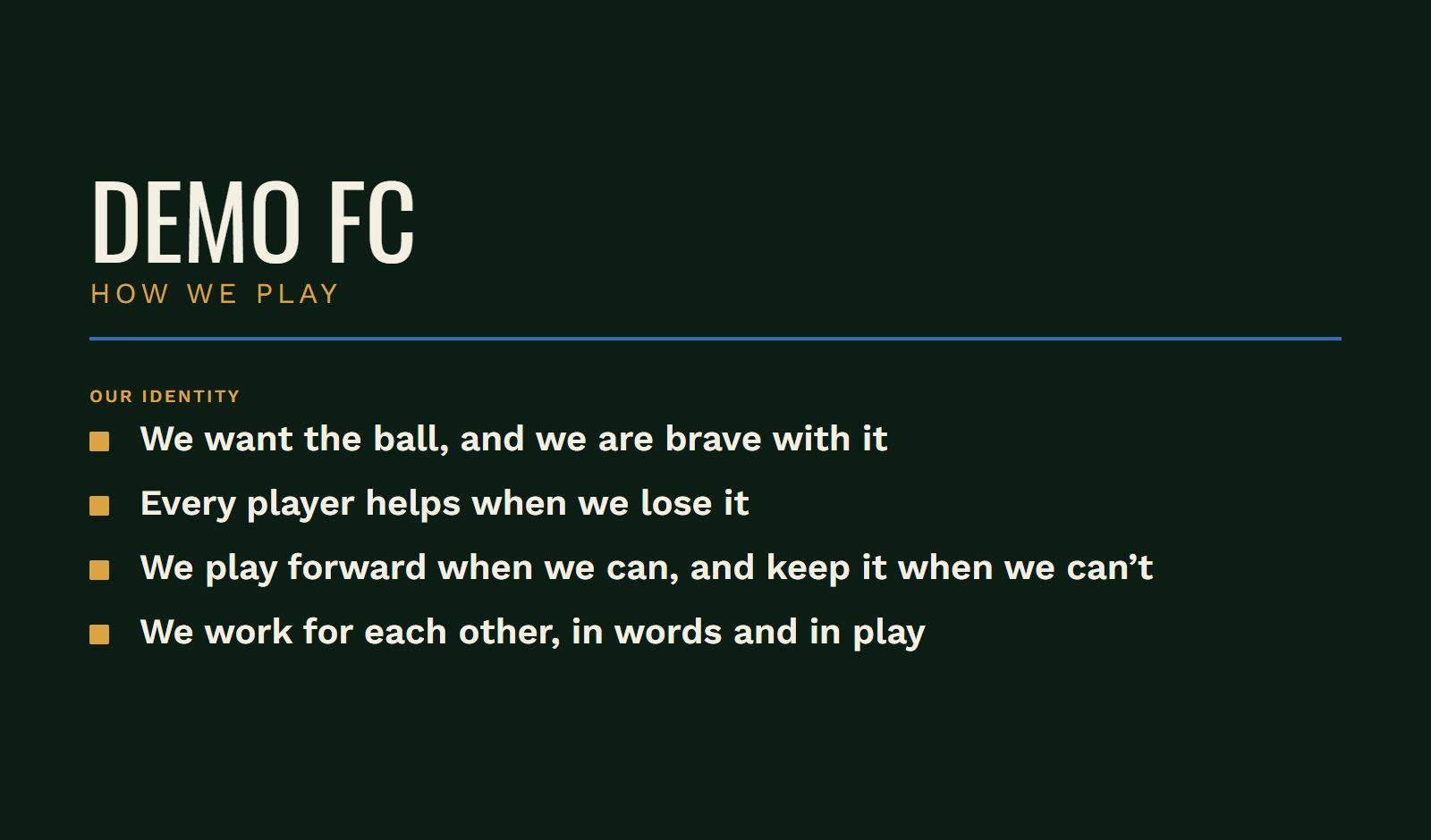 How we play shown full screen to a squad: the team's identity in four short lines